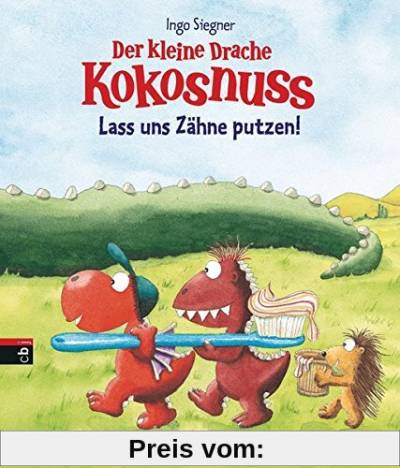 Der kleine Drache Kokosnuss - Lass uns Zähne putzen!: Pappbilderbuch (Bilderbücher, Band 6)